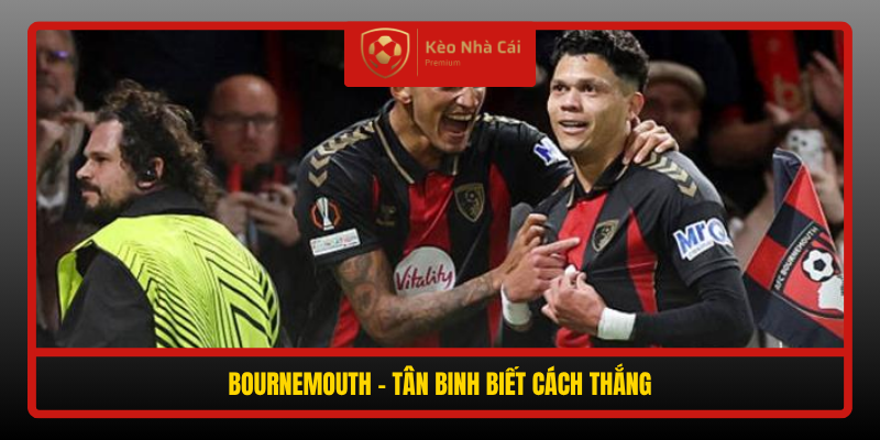 Nhận định Bournemouth vs AC Milan 02h00 23/10 - Rose đấu Amorim 2 Bournemouth Tan Binh Biet Cach Thang