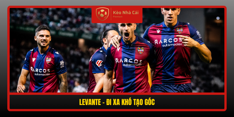 Soi kèo phạt góc Deportivo vs Levante 02h00 ngày 17/10 4 Levante Di Xa Kho Tao Goc