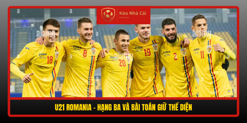 Nhận định U21 Tây Ban Nha vs U21 Romania 00h00 ngày 7/10 3 U21 Romania Hang Ba Va Bai Toan Giu The Dien